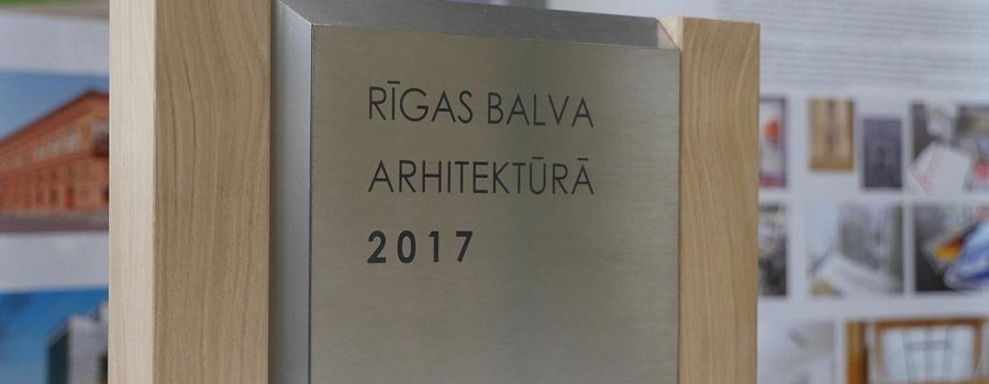 2017. gada balvu Rīgas arhitektūrā saņem 