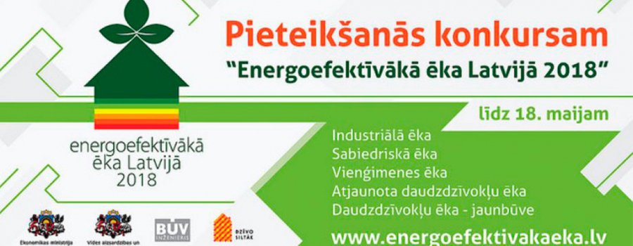 Konkursā Energoefektīvākā ēkā Latvijā 2018 pieteikumus gaidām vēl mēnesi!